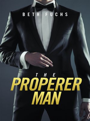 cover image of The Properer Man